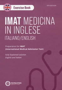 IMAT. Exercise book. Preparation for IMAT. Ediz. italiana e inglese - Librerie.coop