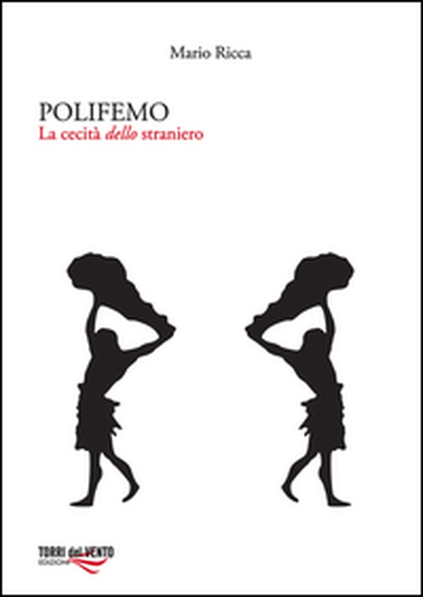 Polifemo. La cecità dello straniero - Librerie.coop Polifemo. La cecità dello straniero - Librerie.coop