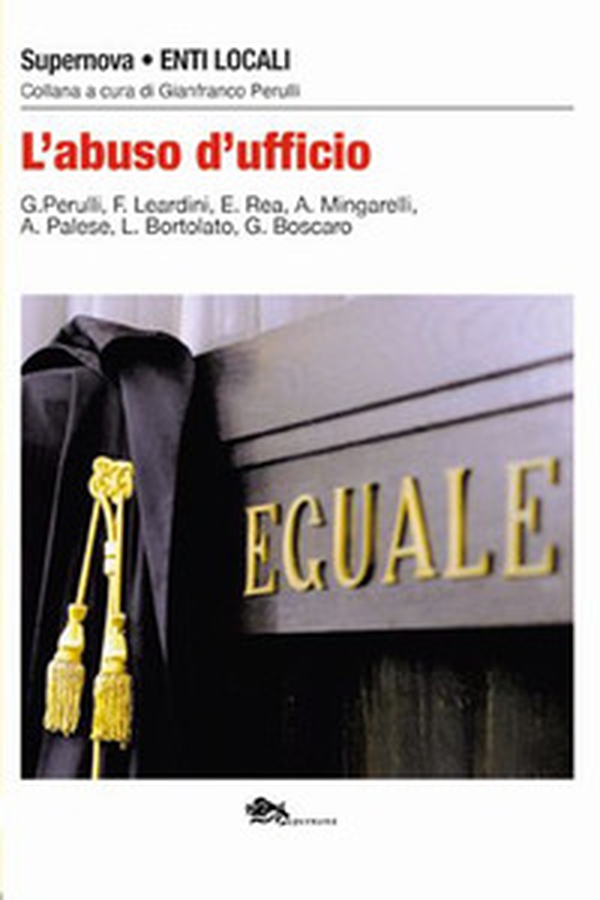 L'abuso d'ufficio - Librerie.coop L'abuso d'ufficio - Librerie.coop
