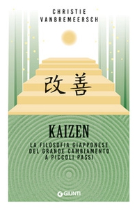 Kaizen. La filosofia giapponese del grande cambiamento a piccoli passi - Librerie.coop