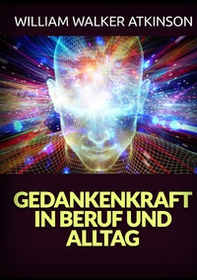 Gedankenkraft in beruf und alltag - Librerie.coop