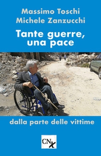 Tante guerre, una pace. Dalla parte delle vittime - Librerie.coop