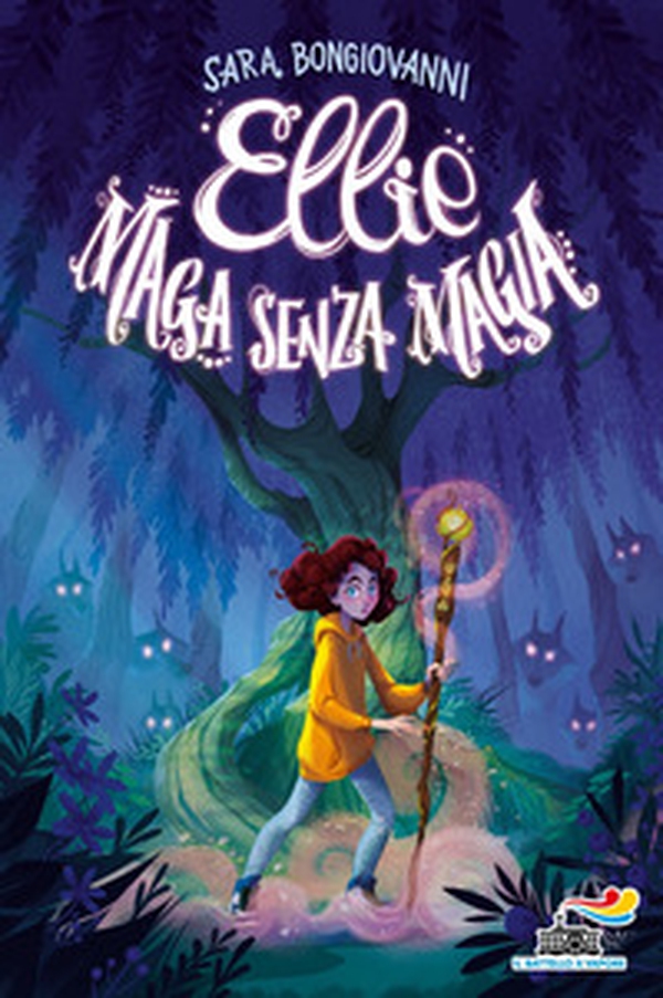 Ellie maga senza magia - Librerie.coop Ellie maga senza magia - Librerie.coop