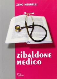 Zibaldone medico - Librerie.coop