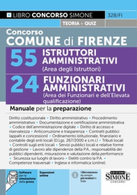 Concorso Comune di Firenze. 55 istruttori amministrativi (area degli istruttori). 24 funzionari amministrativi (area dei funzionari e dell'elevata qualificazione). Manuale per la preparazione - Librerie.coop