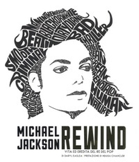 Michael Jackson rewind. Vita ed eredità del re del pop - Librerie.coop
