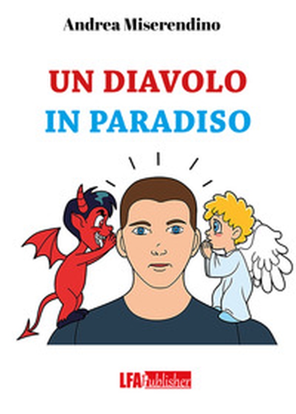 Un diavolo in paradiso - Librerie.coop Un diavolo in paradiso - Librerie.coop
