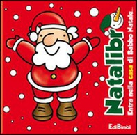 Entra nella casa di Babbo Natale - Librerie.coop