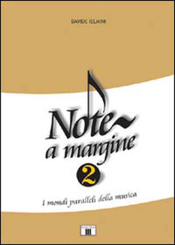 Note a margine 2. I mondi paralleli della musica - Librerie.coop Note a margine 2. I mondi paralleli della musica - Librerie.coop