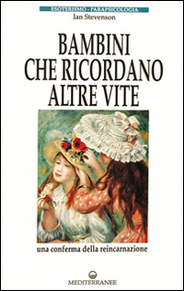 Bambini che ricordano altre vite - Librerie.coop Bambini che ricordano altre vite - Librerie.coop