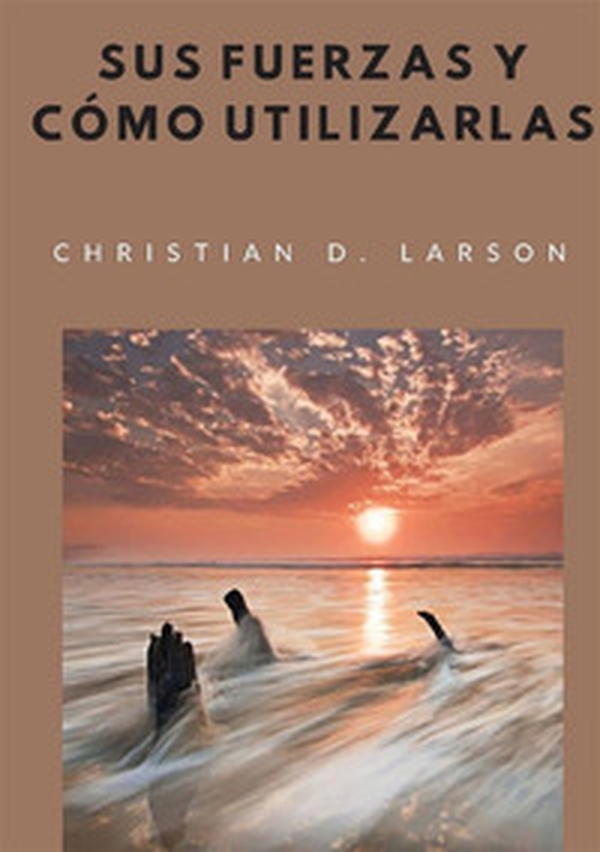 Sus fuerzas y cómo utilizarlas - Librerie.coop Sus fuerzas y cómo utilizarlas - Librerie.coop