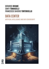 Data Center. Artificial Intelligence and data sovereignty - Librerie.coop