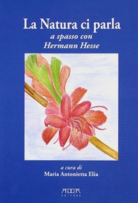 La natura ci parla. A spasso con Hermann Hesse - Librerie.coop