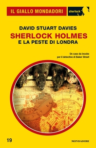 Sherlock Holmes e la peste di Londra (Il Giallo Mondadori Sherlock) - Librerie.coop
