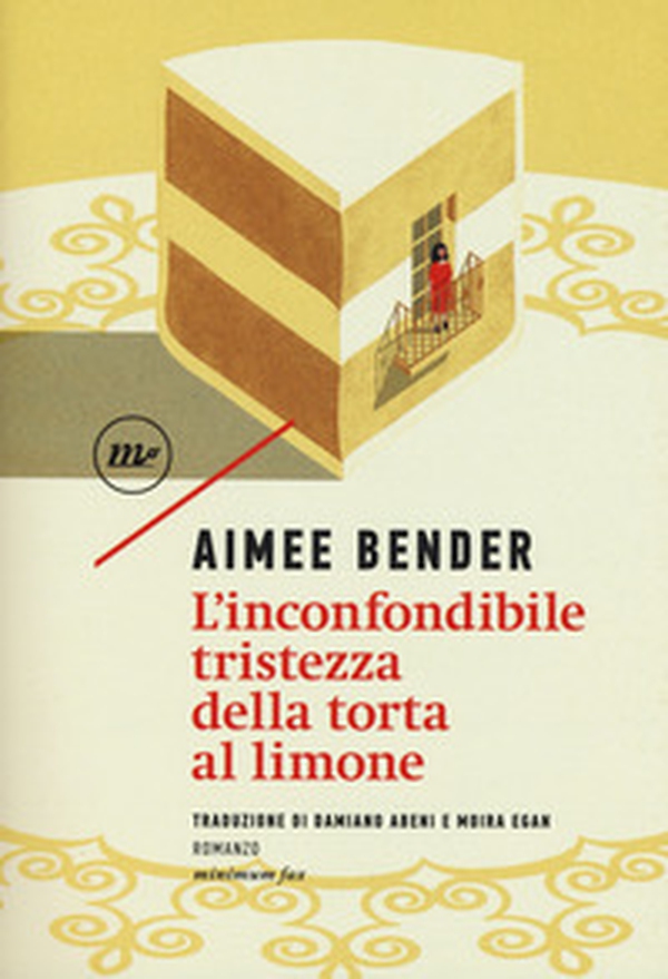 L'inconfondibile tristezza della torta al limone - Librerie.coop L'inconfondibile tristezza della torta al limone - Librerie.coop