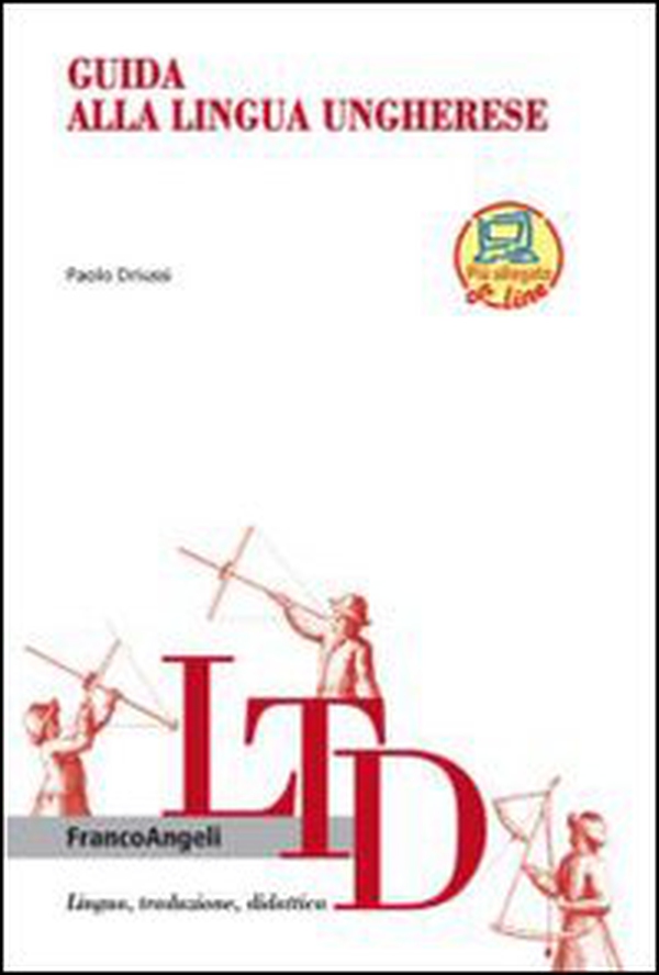 Guida alla lingua ungherese - Librerie.coop Guida alla lingua ungherese - Librerie.coop