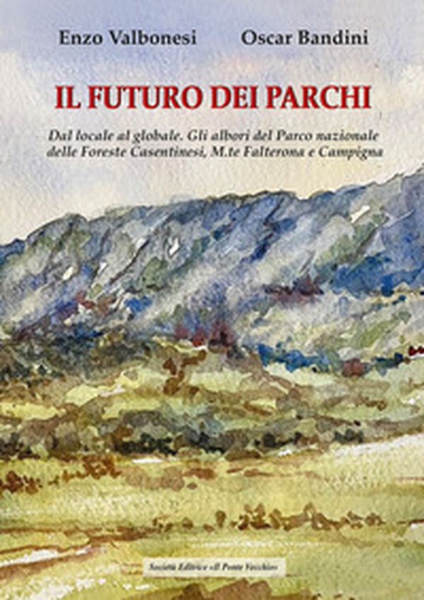 Il futuro dei parchi - Librerie.coop Il futuro dei parchi - Librerie.coop