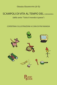 Scampoli di vita al tempo del coronavirus. «Tutto il mondo è paese» - Librerie.coop