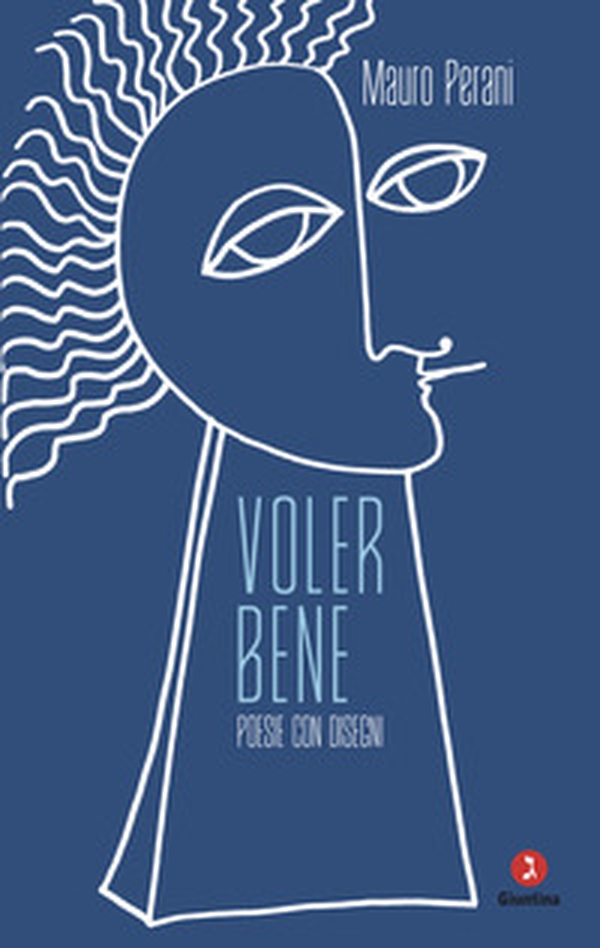 Voler bene. Poesie con disegni - Librerie.coop Voler bene. Poesie con disegni - Librerie.coop