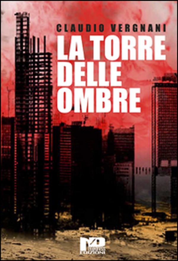 La torre delle ombre - Librerie.coop La torre delle ombre - Librerie.coop