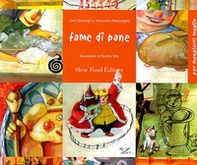 Fame di pane. Seimila anni di storie - Librerie.coop Fame di pane. Seimila anni di storie - Librerie.coop