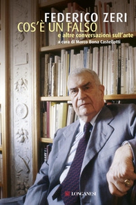 Cos'è un falso e altre conversazioni sull'arte - Librerie.coop Cos'è un falso e altre conversazioni sull'arte - Librerie.coop