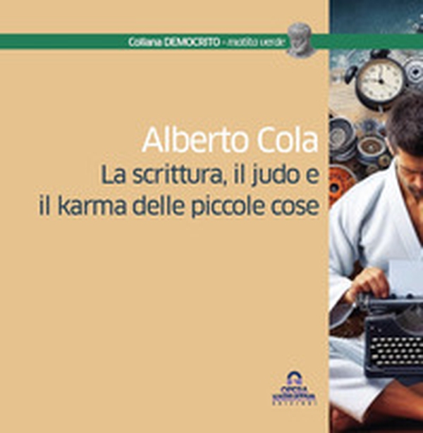 La scrittura, il judo e il karma delle piccole cose - Librerie.coop
