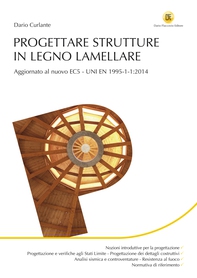 Progettare strutture in legno lamellare - Librerie.coop Progettare strutture in legno lamellare - Librerie.coop