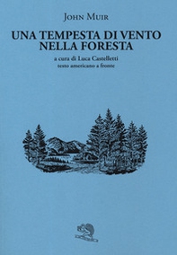 Una tempesta di vento nella foresta. Testo americano a fronte - Librerie.coop