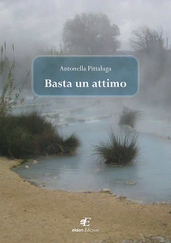 Basta un attimo - Librerie.coop Basta un attimo - Librerie.coop