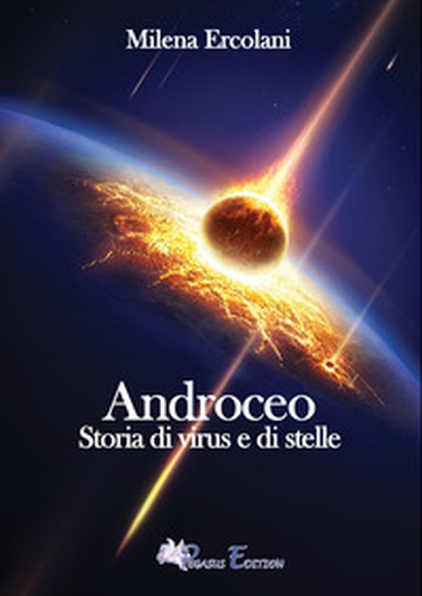 Androceo. Storia di virus e di stelle - Librerie.coop Androceo. Storia di virus e di stelle - Librerie.coop