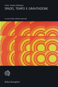 Spazio, tempo e gravitazione. La teoria della relatività generale - Librerie.coop Spazio, tempo e gravitazione. La teoria della relatività generale - Librerie.coop