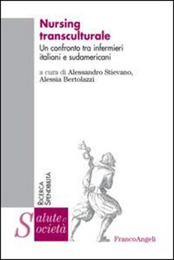 Nursing transculturale. Un confronto tra infermieri italiani e sudamericani - Librerie.coop Nursing transculturale. Un confronto tra infermieri italiani e sudamericani - Librerie.coop