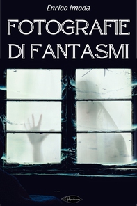 Fotografie di fantasmi - Librerie.coop