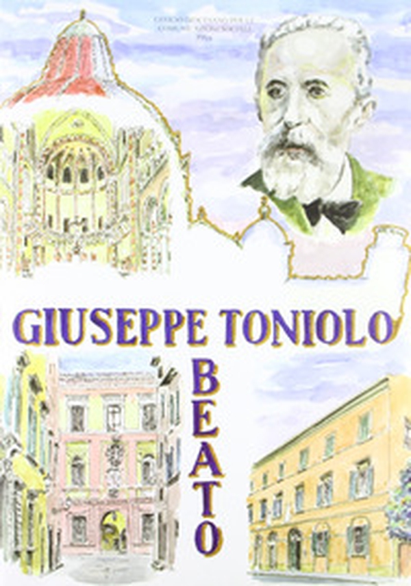 Beato Giuseppe Toniolo - Librerie.coop