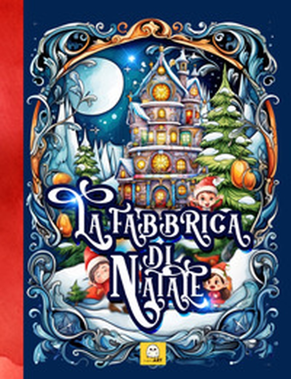 La fabbrica di Natale. Calendario dell'avvento per bambini - Librerie.coop La fabbrica di Natale. Calendario dell'avvento per bambini - Librerie.coop