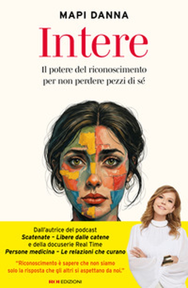 Intere. Il potere del riconoscimento per non perdere pezzi di sé - Librerie.coop
