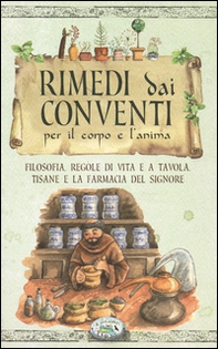 Rimedi dai conventi per il corpo e anima - Librerie.coop Rimedi dai conventi per il corpo e anima - Librerie.coop