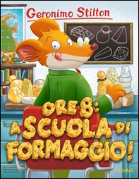 Ore 8: a scuola di formaggio! - Librerie.coop