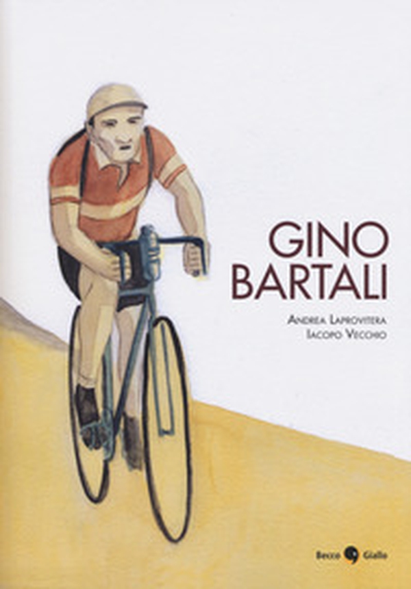 Gino Bartali - Librerie.coop Gino Bartali - Librerie.coop