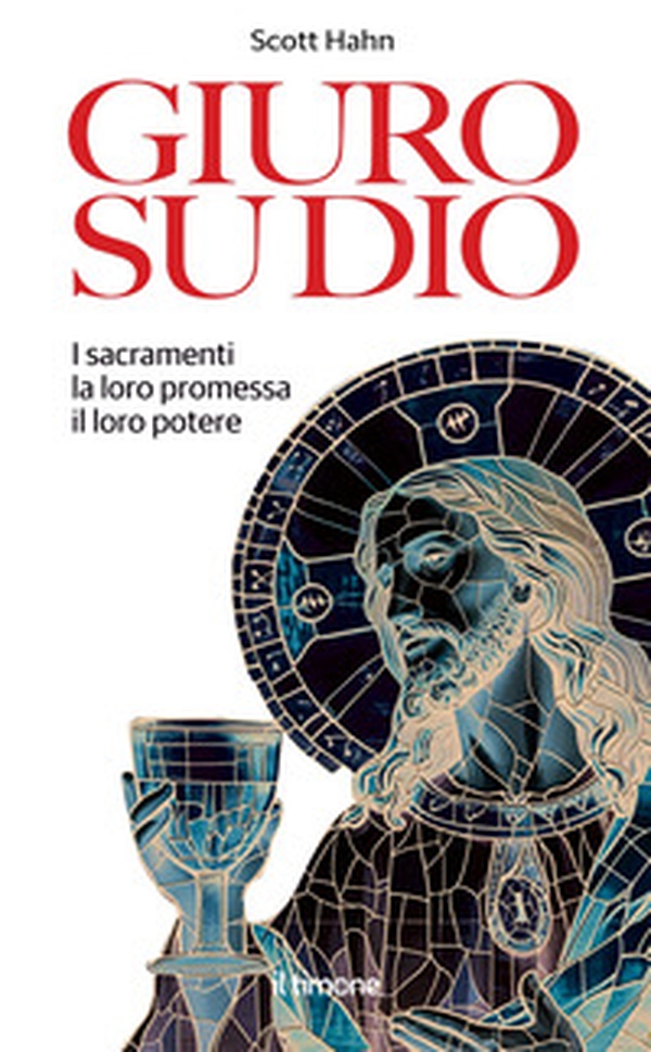 Giuro su Dio. I sacramenti, la loro promessa, il loro potere - Librerie.coop Giuro su Dio. I sacramenti, la loro promessa, il loro potere - Librerie.coop