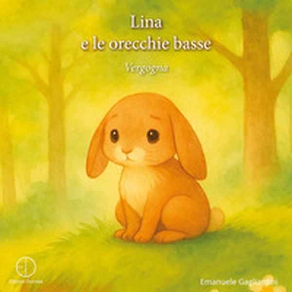 Lina e le orecchie basse. Vergogna - Librerie.coop Lina e le orecchie basse. Vergogna - Librerie.coop