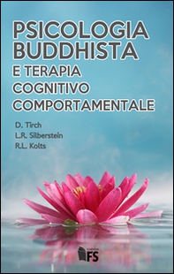 Psicologia buddhista e terapia cognitivo comportamentale - Librerie.coop