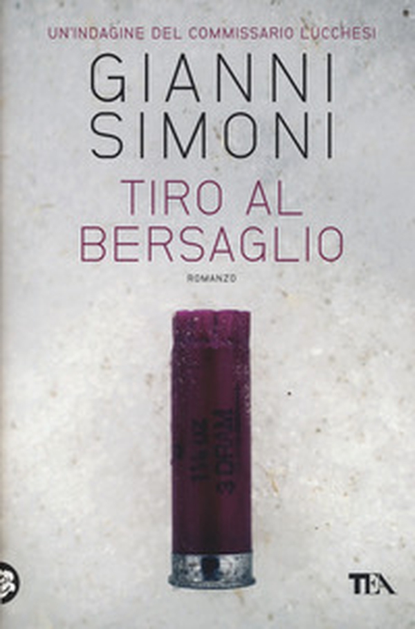 Tiro al bersaglio. Un'indagine del commissario Lucchesi - Librerie.coop Tiro al bersaglio. Un'indagine del commissario Lucchesi - Librerie.coop