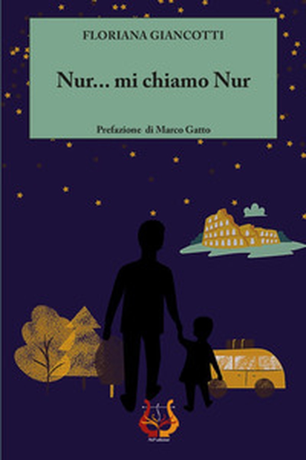 Nur... mi chiamo Nur - Librerie.coop Nur... mi chiamo Nur - Librerie.coop