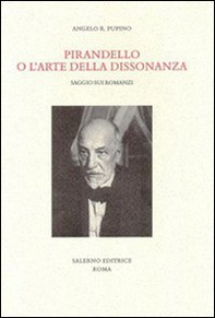 Pirandello o l'arte della dissonanza. Saggio sui romanzi - Librerie.coop Pirandello o l'arte della dissonanza. Saggio sui romanzi - Librerie.coop