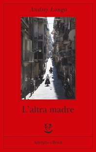 L'altra madre - Librerie.coop