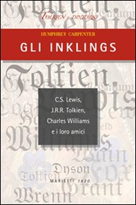 Gli Inklings. C.S. Lewis, J.R.R. Tolkien, Charles Williams e i loro amici - Librerie.coop