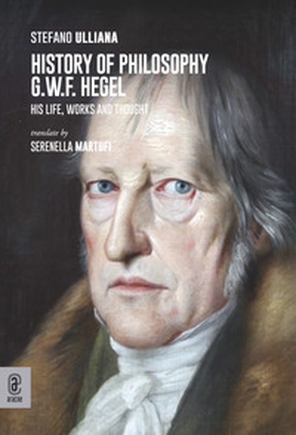 History of philosophy G.W.F. Hegel. His life, works and thought - Librerie.coop History of philosophy G.W.F. Hegel. His life, works and thought - Librerie.coop
