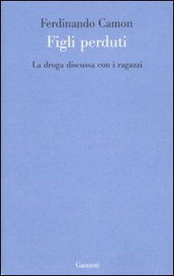 La droga discussa con i ragazzi - Librerie.coop La droga discussa con i ragazzi - Librerie.coop